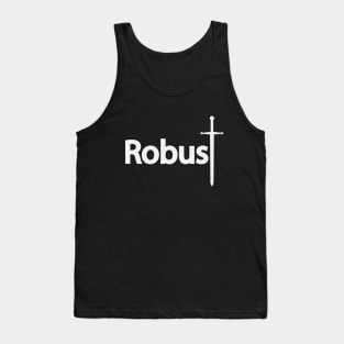 Robust being robust artistic design Tank Top